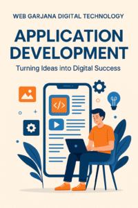 Application development services by Web Garjana Digital Technology for web, mobile, and enterprise solutions